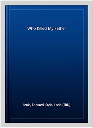 Imagen del vendedor de Who Killed My Father a la venta por GreatBookPrices