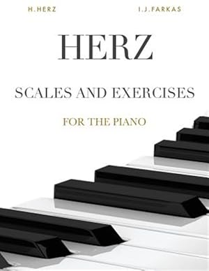 Immagine del venditore per Herz: Scales and Exercises for the Piano: 375 Exercises (Revised Edition) venduto da GreatBookPrices