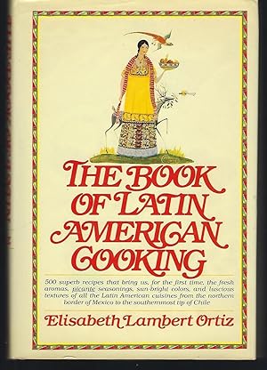 Seller image for The Book of Latin American Cooking for sale by Turn-The-Page Books