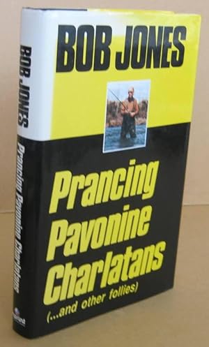 Seller image for Prancing Pavonine Charlatans (and Other Follies) for sale by Mainly Fiction