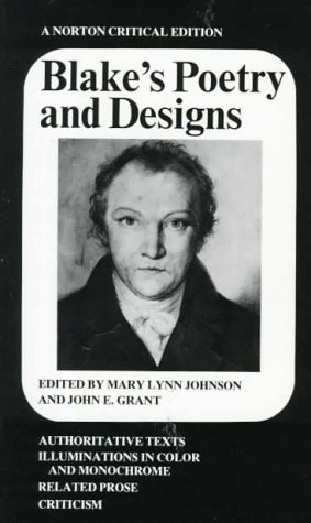 Seller image for Blake's Poetry and Designs: Authoritative Texts, Illuminations in Color and Monochrome, Related Prose, Criticism (Norton Critical Edition) for sale by Gabis Bcherlager