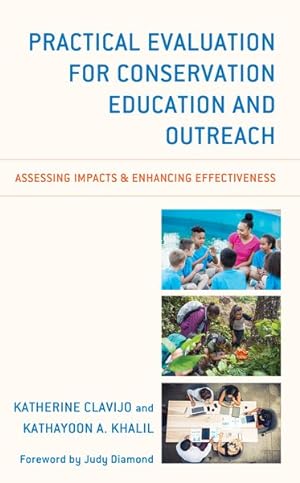 Immagine del venditore per Practical Evaluation for Conservation Education and Outreach : Assessing Impacts & Enhancing Effectiveness venduto da GreatBookPrices