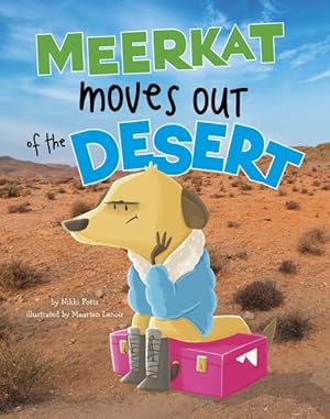 Immagine del venditore per Meerkat Moves Out of the Desert venduto da GreatBookPrices
