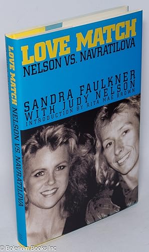 Image du vendeur pour Love Match: Nelson vs. Navratilova mis en vente par Bolerium Books Inc.