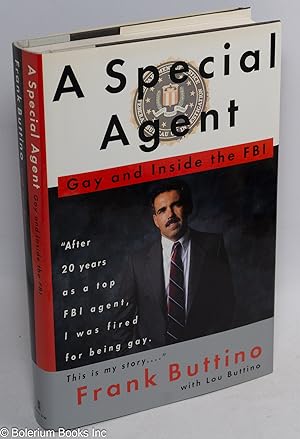 Imagen del vendedor de A Special Agent: gay and inside the FBI a la venta por Bolerium Books Inc.