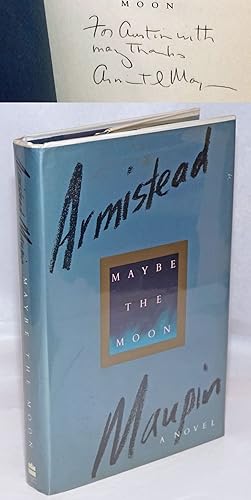 Seller image for Maybe the Moon a novel [signed] for sale by Bolerium Books Inc.