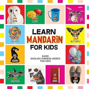 Seller image for Learn Mandarin for Kids: Basic Chinese Words For Kids - Bilingual Mandarin Chinese English Book for sale by GreatBookPrices