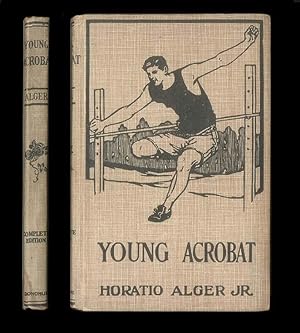 The Young Acrobat by Horatio Alger - Boys' Series - Donohue Publishing - Sports Fiction, Vintage ...