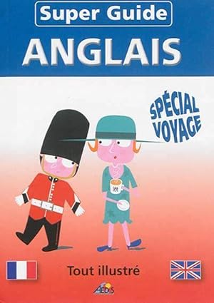 super guide : anglais ; spécial voyage