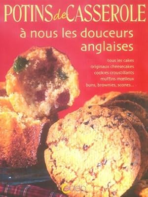 Bild des Verkufers fr  nous les douceurs anglaises. tous les cakes, originaux cheesecakes, cookies crustillants, muffins moelleux, buns, brownies, scones. zum Verkauf von Chapitre.com : livres et presse ancienne