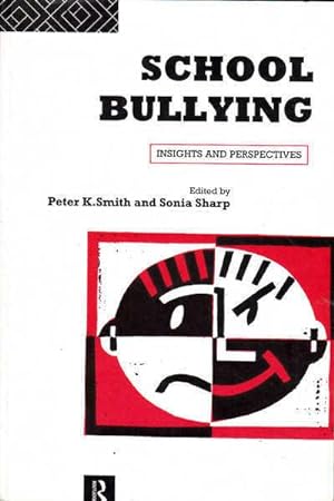 Imagen del vendedor de School Bullying: Insights and Perspectives a la venta por Goulds Book Arcade, Sydney