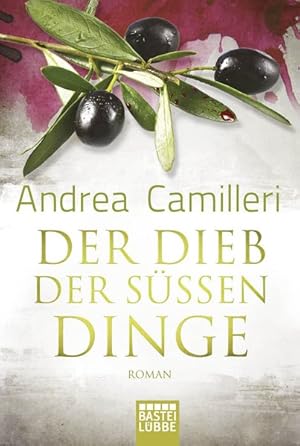 Der Dieb der süßen Dinge: Roman