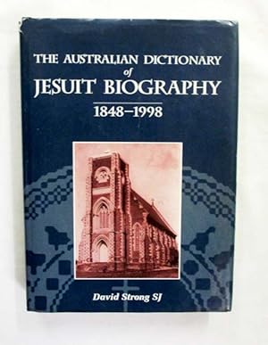 The Australian Dictionary of Jesuit Biography 1848-1998