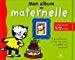 Seller image for Mon Album De Maternelle. Vol. 2. L'anne De Mes 4-5 Ans for sale by RECYCLIVRE