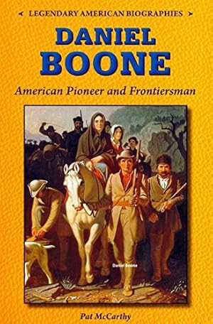 Bild des Verkufers fr Daniel Boone: American Pioneer and Frontiersman (Legendary American Biographies) zum Verkauf von WeBuyBooks