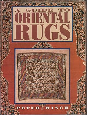 A Guide to Oriental Rugs.
