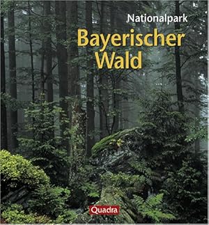 Bild des Verkufers fr Nationalpark Bayerischer Wald: Urwald entsteht im ltesten Schutzgebiet zum Verkauf von Modernes Antiquariat an der Kyll