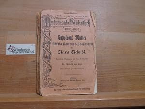 Image du vendeur pour Napoleons Mutter, Ltitia Ramolino-Buonaparte. Von Clara Tschudi. Autor. bers. aus d. Norweg. von Heinrich von Lenk / Reclams Universal-Bibliothek ; Nr 4035-4036 mis en vente par Antiquariat im Kaiserviertel | Wimbauer Buchversand