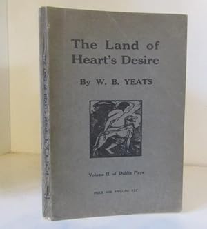 The Land of Heart's Desire, Volume II of Dublin Plays