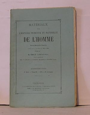 Image du vendeur pour Matriaux pour l'histoire primitive et naturelle de l'homme revue mensuelle illustre - 2e srie - Tome IX - 9e livraison mis en vente par Librairie Albert-Etienne