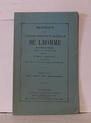 Seller image for Matriaux pour l'histoire primitive et naturelle de l'homme revue mensuelle illustre - 2e srie - Tome VI - livraison supplment for sale by Librairie Albert-Etienne