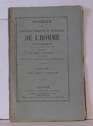 Image du vendeur pour Matriaux pour l'histoire primitive et naturelle de l'homme revue mensuelle illustre - 2e srie - Tome VI - 2e livraison mis en vente par Librairie Albert-Etienne