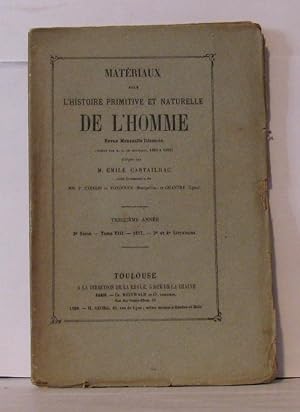 Seller image for Matriaux pour l'histoire primitive et naturelle de l'homme revue mensuelle illustre - 2e srie - Tome VIII - 3e et 4e livraison for sale by Librairie Albert-Etienne