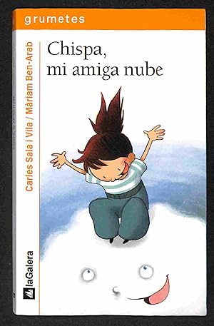 Imagen del vendedor de Chispa, mi amiga nube (Coleccin Grumetes n 90) a la venta por Els llibres de la Vallrovira