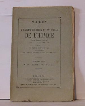 Image du vendeur pour Matriaux pour l'histoire primitive et naturelle de l'homme revue mensuelle illustre - 2e srie - Tome VIII - 6e livraison mis en vente par Librairie Albert-Etienne