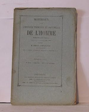 Image du vendeur pour Matriaux pour l'histoire primitive et naturelle de l'homme revue mensuelle illustre - 2e srie - Tome VIII - 8e livraison mis en vente par Librairie Albert-Etienne