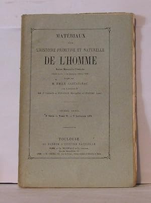 Seller image for Matriaux pour l'histoire primitive et naturelle de l'homme revue mensuelle illustre - 2e srie - Tome VI - 7e livraison for sale by Librairie Albert-Etienne