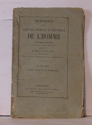 Seller image for Matriaux pour l'histoire primitive et naturelle de l'homme revue mensuelle illustre - 2e srie - Tome VI - 1re livraison for sale by Librairie Albert-Etienne