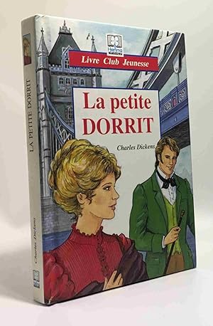 Image du vendeur pour La petite Dorrit - livre club jeunesse mis en vente par crealivres