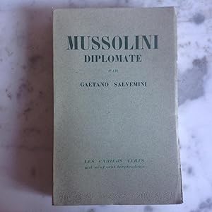 MUSSOLINI Diplomate .