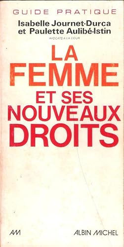 La Femme et Ses Nouveaux Droits