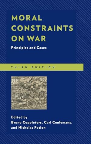 Seller image for Moral Constraints on War : Principles and Cases for sale by GreatBookPrices