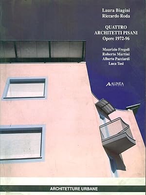 Seller image for Quattro architetti pisani for sale by Librodifaccia