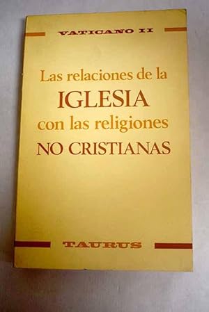 Imagen del vendedor de Las relaciones de la Iglesia con las religiones no cristianas a la venta por Alcan Libros