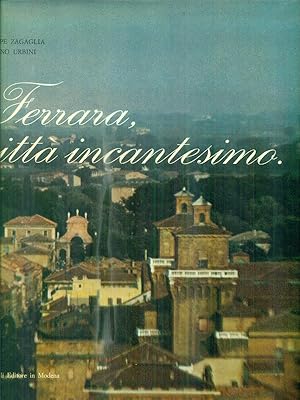 Seller image for Ferrara citta' incantesimo. for sale by Librodifaccia