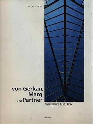 Bild des Verkufers fr Von Gerkan, Marg Und Partner: Architecture 1995-1997 zum Verkauf von Librodifaccia