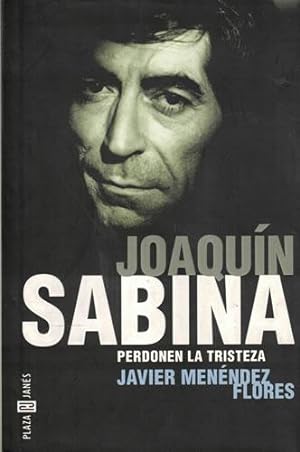 Seller image for Joaqun Sabina. Perdonen la tristeza for sale by Librera Cajn Desastre