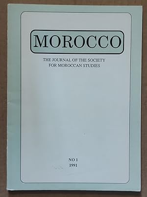 Bild des Verkufers fr Morocco, The Journal of the Society for Moroccan Studies: No.1 1991 / Ernest Gellner "The Maghreb as Mirror for Man" / John Wright "Sijilmasa, A Saharan Entrepot" / John King "Abd el-Kader and Morocco: The inevitability of French Hegemony in the Maghreb" / Ali Bahaijoub "Will Maghreb Economic and Political Integration be Viable?" / Ziba Mir-Hosseini "Contrast between Law and Practice for the Moroccan Family. Patriarchy and Matrifocality" / George Joffe "The Political Economy of Privatisation in Morocco" / Richard Pennell "Piracy off the North Moroccan Coast in the First Half of the Nineteenth Century" zum Verkauf von Shore Books