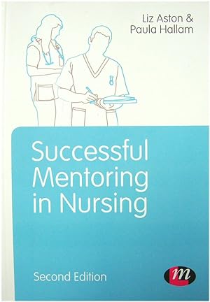 Bild des Verkufers fr Successful Mentoring in Nursing zum Verkauf von PsychoBabel & Skoob Books