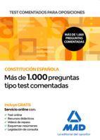CONSTITUCION ESPAÑOLA. MAS DE 1000 PREGUNTAS TIPO TEST COMENTADAS