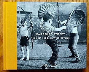 Imagen del vendedor de Paradise Street: The Lost Art of Playing Outside (Vintage Britain) a la venta por Setanta Books