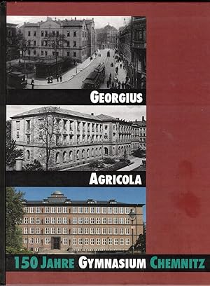 150 Jahre Georgius Agricola Gymnasium Chemnitz Geschichte Schule Abitur Buch