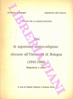 Tesi di argomento storico-religioso discusse all'Università di Bologna (1945-1988) . Repertorio e...