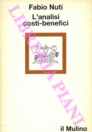 Bild des Verkufers fr L'analisi costi-benefici. zum Verkauf von Libreria Piani