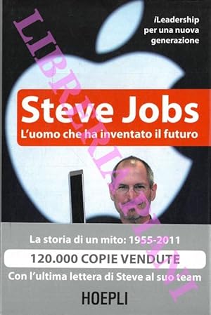 Bild des Verkufers fr Steve Jobs. L'uomo che ha inventato il futuro. zum Verkauf von Libreria Piani