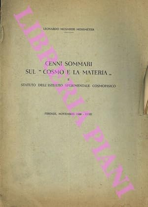 Ceni sommari sul "cosmo e la materia" e Statuto dell'Istituto Sperimentale Cosmofisico. Firenze, ...